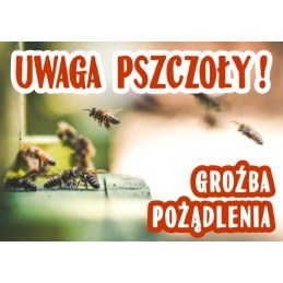 Siūlome įspėjimo lentą 'Saugokitės bičių, gresia įgėlimas' - labai geras produktas - saugokite savo bityną!!!