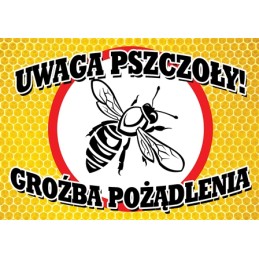 Siūlome įspėjimo lentą 'Saugokitės bičių, gresia įgėlimas' - labai geras produktas - saugokite savo bityną!!!