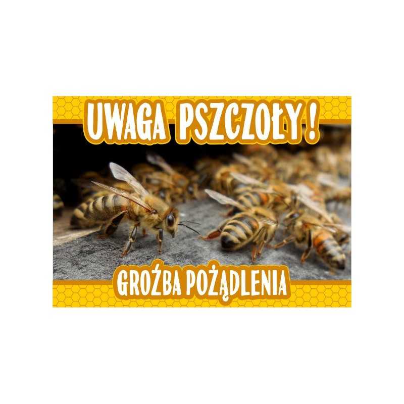 Siūlome įspėjimo lentą 'Saugokitės bičių, gresia įgėlimas' - labai geras produktas - saugokite savo bityną!!!
