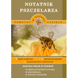 Siūlome brošiūrą – nauja – bitininko sąsiuvinį – bitininkui būtiniausius daiktus – užsirašyk ir nepamirši!