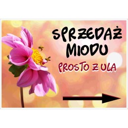 Siūlome reklaminę lentą 'parduodu medų tiesiai iš avilio' - labai geras produktas - pažymėkite savo bityną ir parduokite medų!!!