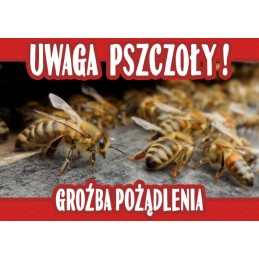 Siūlome įspėjimo lentą 'Saugokitės bičių, gresia įgėlimas' - labai geras produktas - saugokite savo bityną!!!