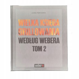 Weberio Didžioji kepimo ant grotelių knyga, 2 tomas