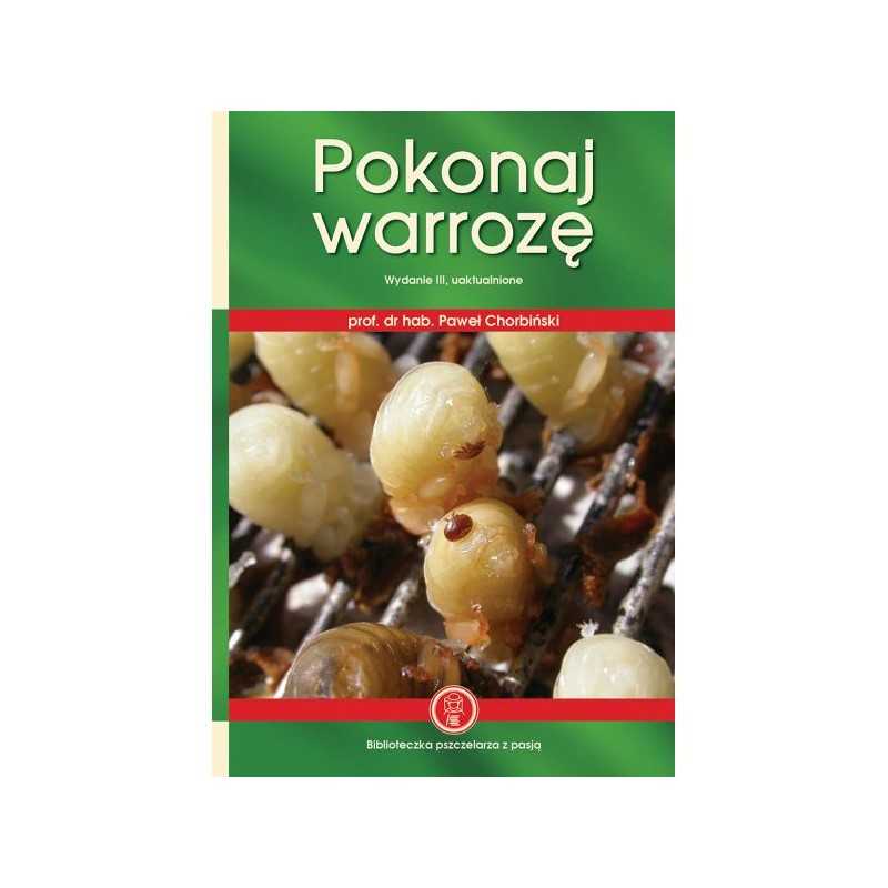 Siūlome knygą Nugalėk Varroa – labai gerą vadovą kiekvienam bitininkui!
