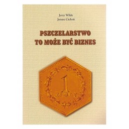 Siūlome knygą Bitininkystė gali būti verslas – labai geras vadovas kiekvienam bitininkui!